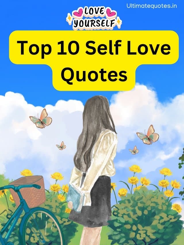 top 10 self love quotes